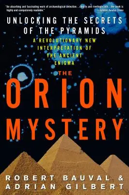 Le mystère d'Orion : Percer les secrets des pyramides - The Orion Mystery: Unlocking the Secrets of the Pyramids