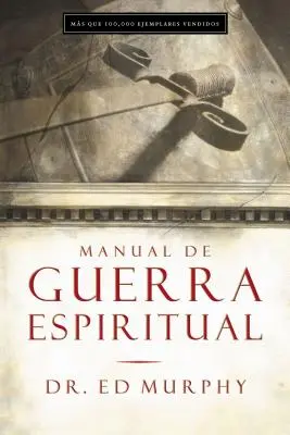 Manuel de guerre spirituelle - Manual de Guerra Espiritual