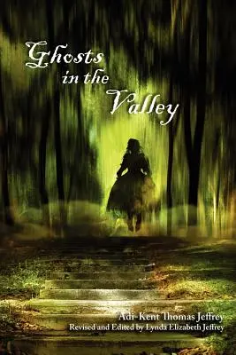 Fantômes dans la vallée - Ghosts in the Valley