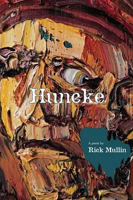 Huncke : Un poème et des peintures - Huncke: A Poem & Paintings