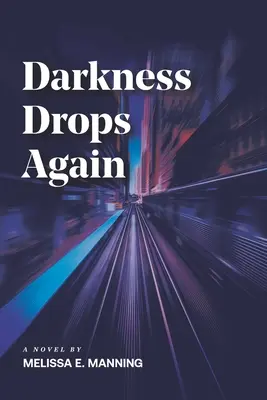 L'obscurité retombe - Darkness Drops Again