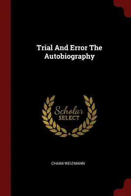 L'autobiographie de Trial and Error - Trial and Error the Autobiography