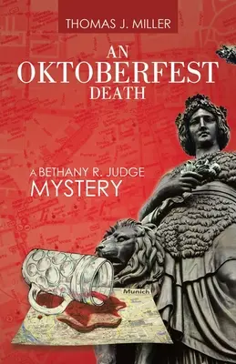 Une mort à l'Oktoberfest : Un mystère de Bethany R. Judge - An Oktoberfest Death: A Bethany R. Judge Mystery