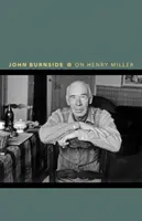 Sur Henry Miller : Ou comment être anarchiste - On Henry Miller: Or, How to Be an Anarchist