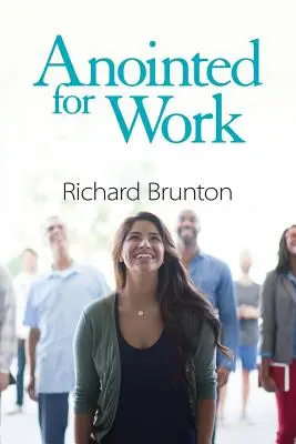 Oint pour le travail : Le surnaturel peut avoir un impact puissant sur votre lieu de travail - Anointed for Work: The supernatural can have a powerful impact in your workplace