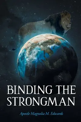 Lier l'homme fort - Binding the Strongman