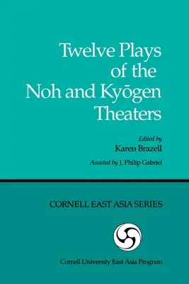 Douze pièces des théâtres nô et kyōgen - Twelve Plays of the Noh and Kyōgen Theaters