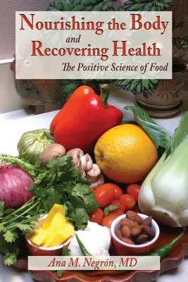 Nourrir le corps et retrouver la santé Softcover - Nourishing the Body and Recovering Health Softcover