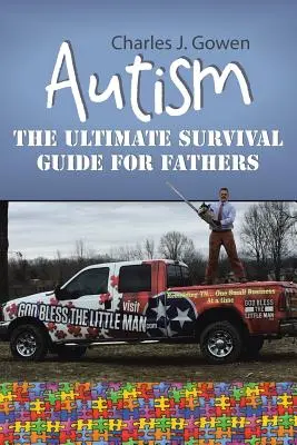 Autism : Le guide de survie ultime pour les pères - Autism: The Ultimate Survival Guide For Fathers