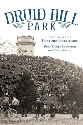 Le parc de Druid Hill : Le cœur du Baltimore historique - Druid Hill Park: The Heart of Historic Baltimore