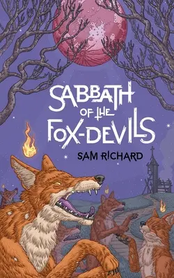 Sabbat des diables-renards - Sabbath of the Fox-Devils