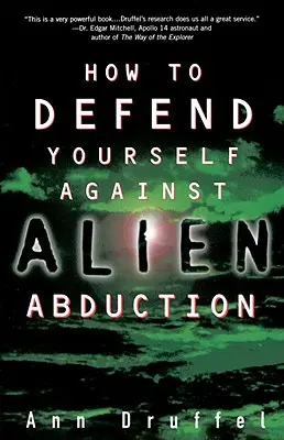 Comment se défendre contre les enlèvements extraterrestres - How to Defend Yourself Against Alien Abduction