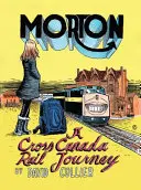 Morton : Un voyage en train à travers le pays - Morton: A Cross-Country Rail Journey