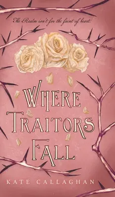 La chute des traîtres : Une suite épique de Dark Fantasy - Where Traitors Fall: An Epic Dark Fantasy Sequel