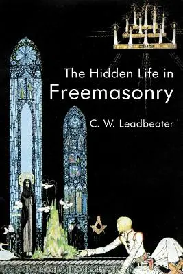 La vie cachée dans la franc-maçonnerie - The Hidden Life In Freemasonry