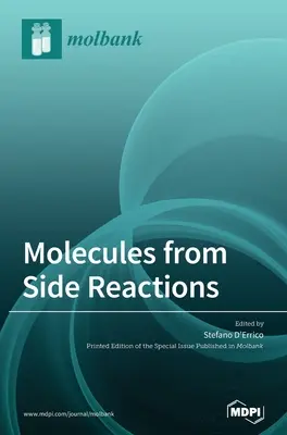 Molécules issues de réactions secondaires - Molecules from Side Reactions