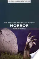 Guide de l'horreur à l'usage des lecteurs, 2e éd. - Readers' Advisory Guide to Horror, The, 2nd ed.