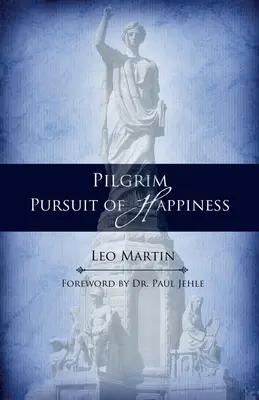 Le pèlerin à la poursuite du bonheur - Pilgrim Pursuit of Happiness