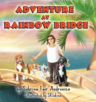 L'aventure au pont de l'arc-en-ciel - Adventure At Rainbow Bridge