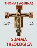 Somme théologique complète en un seul volume - Summa Theologica Complete in a Single Volume