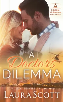 Le dilemme d'un médecin : une douce romance médicale émotionnelle - A Doctor's Dilemma: A Sweet Emotional Medical Romance