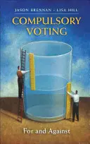 Le vote obligatoire : Pour et contre - Compulsory Voting: For and Against