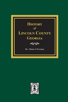 Histoire du comté de Lincoln, Géorgie - History of Lincoln County, Georgia