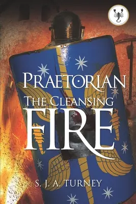 Praetorian : Le feu purificateur - Praetorian: The Cleansing Fire
