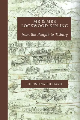 M. et Mme Lockwood Kipling : du Pendjab à Tisbury - Mr and Mrs Lockwood Kipling: from the Punjab to Tisbury