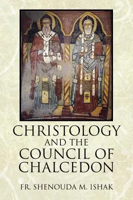 La christologie et le concile de Chalcédoine - Christology and the Council of Chalcedon