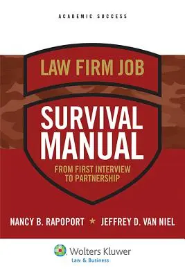 Manuel de survie en cabinet d'avocats : Du premier entretien au partenariat - Law Firm Survival Manual: From First Interview to Partnership