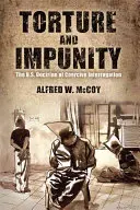 Torture et impunité : La doctrine américaine de l'interrogatoire coercitif - Torture and Impunity: The U.S. Doctrine of Coercive Interrogation