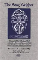 Le peseur de chansons : Poèmes complets d'Egill Skallagrmsson - The Song Weigher: Complete Poems of Egill Skallagrmsson