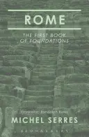 Rome : Le premier livre des fondations - Rome: The First Book of Foundations