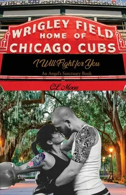 Je me battrai pour toi : Le livre du sanctuaire des anges - I Will Fight for You: An Angel's Sanctuary Book