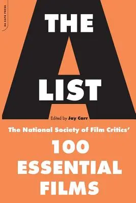 La liste A : Les 100 films essentiels de la National Society of Film Critics - The A List: The National Society of Film Critics' 100 Essential Films