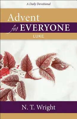 L'Avent pour tous : Luc - Advent for Everyone: Luke