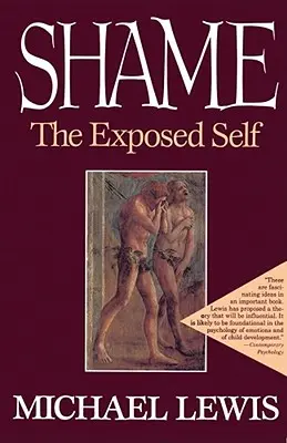 La honte : Le moi exposé - Shame: The Exposed Self