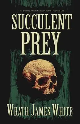 La proie succulente - Succulent Prey