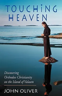 Toucher le ciel, à la découverte du christianisme orthodoxe sur l'île de Valaam - Touching Heaven, Discovering Orthodox Christianity on the Island of Valaam