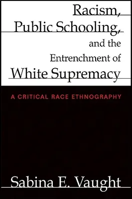 Le racisme, l'école publique et l'enracinement de la suprématie blanche - Racism, Public Schooling, and the Entrenchment of White Supremacy