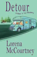 Détour (Mystère Mac 'n' Ivy, Livre #2) - Detour (The Mac 'n' Ivy Mystery, Book #2)