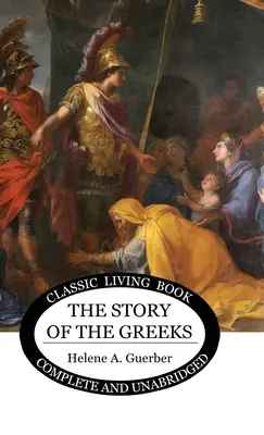 L'histoire des Grecs - The Story of the Greeks