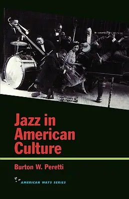 Le jazz dans la culture américaine - Jazz in American Culture