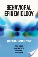 Épidémiologie comportementale : Principes et applications - Behavioral Epidemiology: Principles and Applications