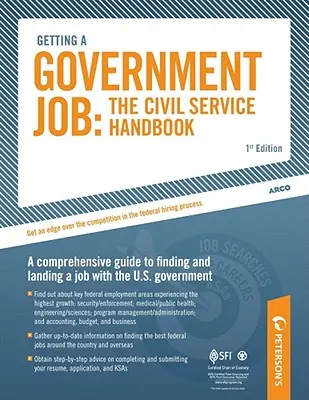 Obtenir un emploi dans la fonction publique : Le manuel de la fonction publique - Getting a Government Job: The Civil Service Handbook