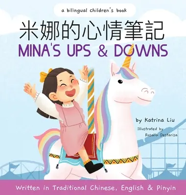 Les hauts et les bas de Mina (écrit en chinois traditionnel, en anglais et en pinyin) - Mina's Ups and Downs (Written in Traditional Chinese, English and Pinyin)