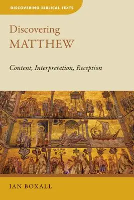 À la découverte de Matthieu : Contenu, interprétation, réception - Discovering Matthew: Content, Interpretation, Reception