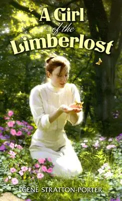 Une fille du Limberlost - A Girl of the Limberlost