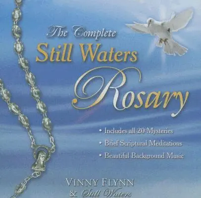 Le chapelet complet des eaux dormantes - The Complete Still Waters Rosary